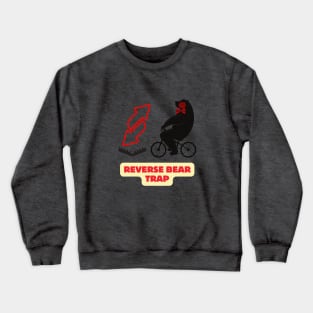 Reverse Bear Trap Crewneck Sweatshirt